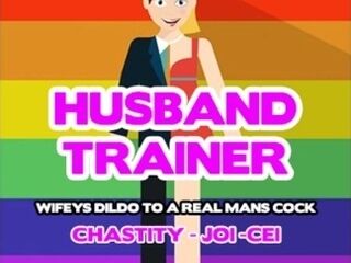 'Husband Trainer Wifeys fuck stick to a Real Mans Cock'